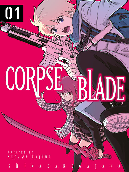Title details for Corpse Blade, Volume 1 by Hajime Segawa - Available